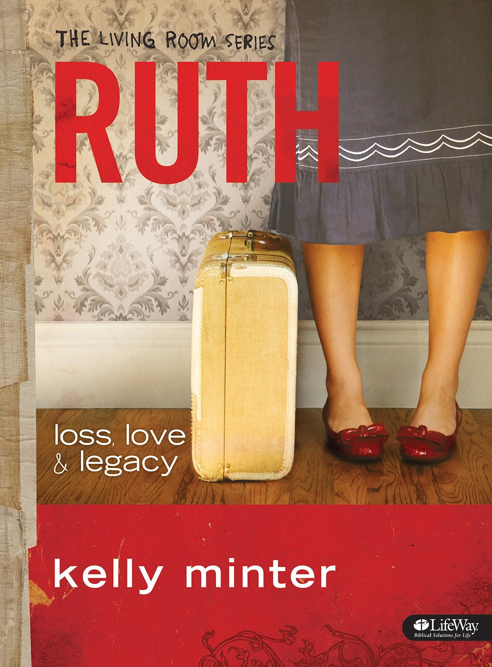 Ruth: loss, love & legacy (The Living Room Series),Used