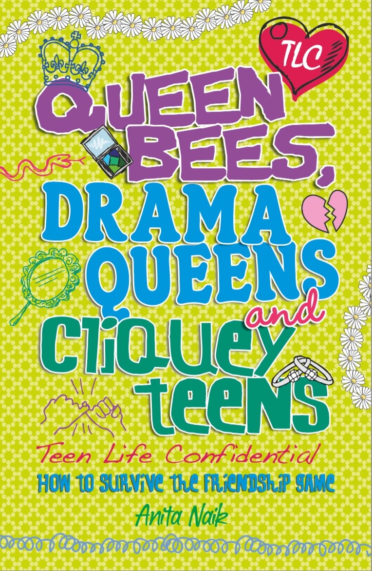 Queen Bees, Drama Queens & Cliquey Teens (Teen Life Confidential),Used