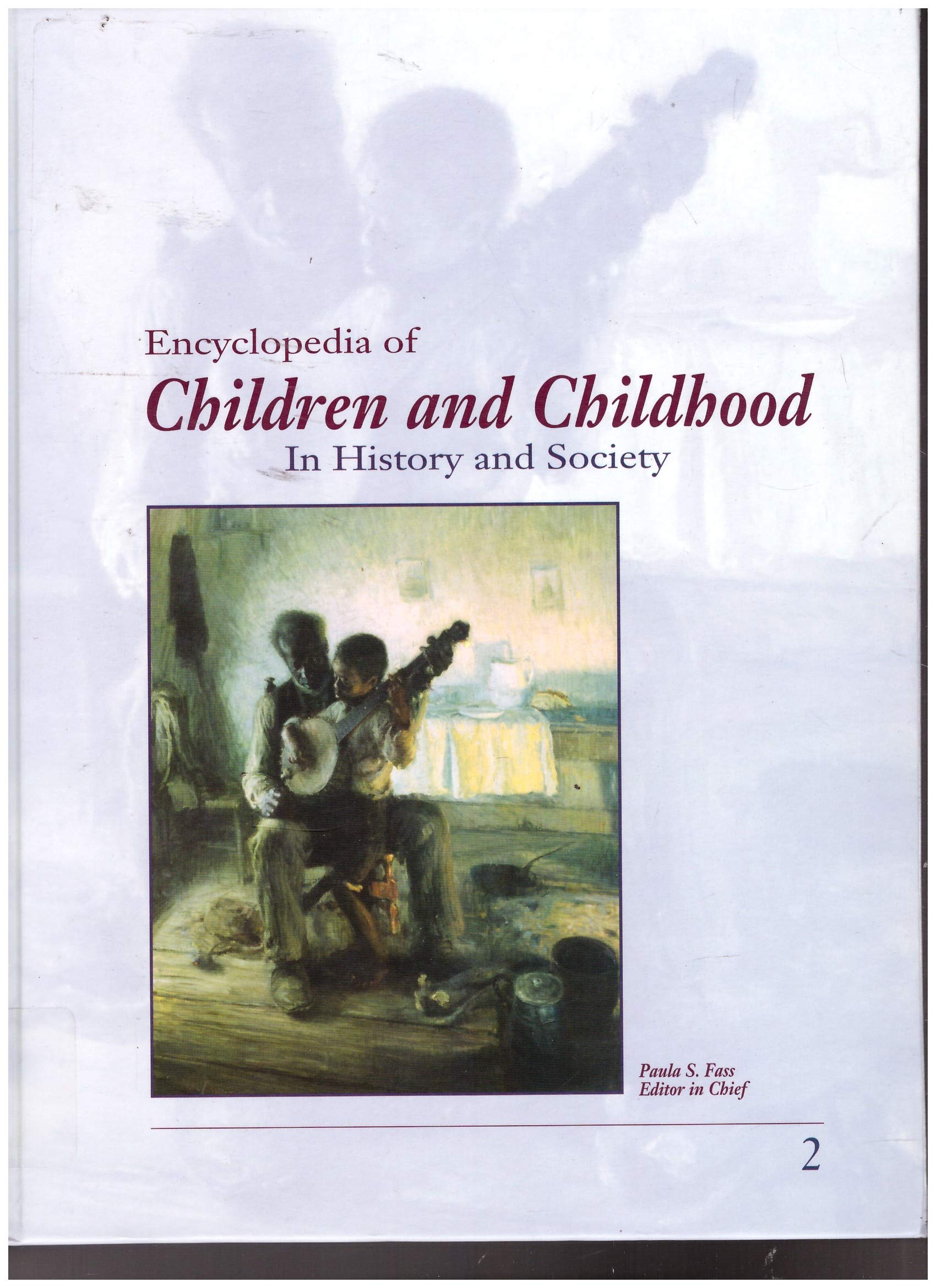 Encyclopedia Of Children And Childhood: In History And Society: 2,Used