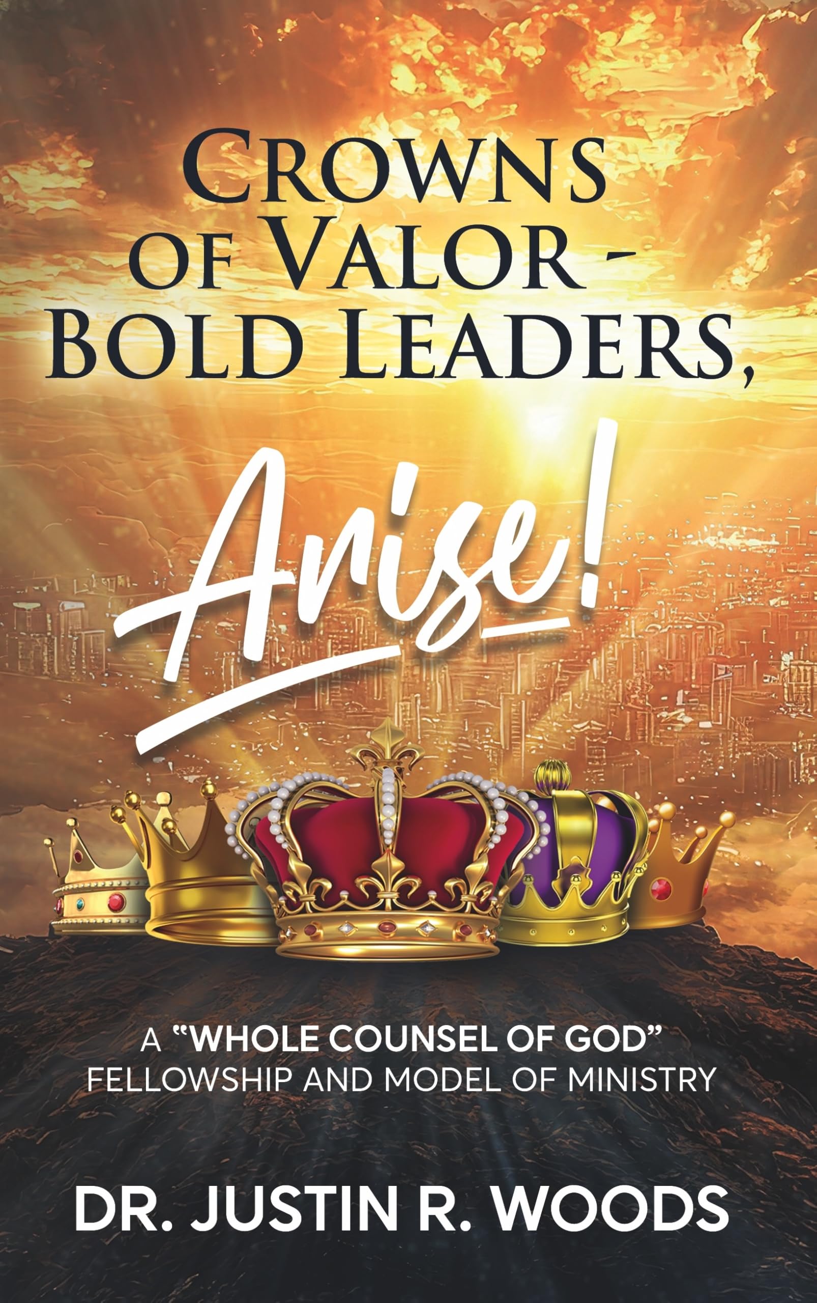 Crowns Of Valor  Bold Leaders Arise!