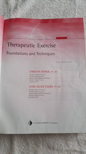 Therapeutic Exercise: Foundations and Techniques (Therapeutic Exercise: Foundations & Techniques) (5th edition) (Therapeudic Exe,New