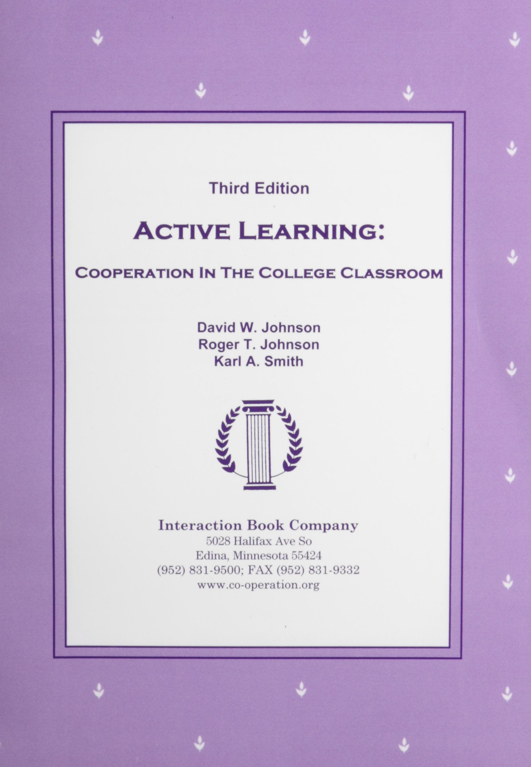 Active Learning: Cooperation in the College Classroom,New