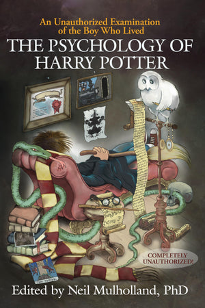 The Psychology of Harry Potter: An Unauthorized Examination Of The Boy Who Lived (Psychology of Popular Culture),Used