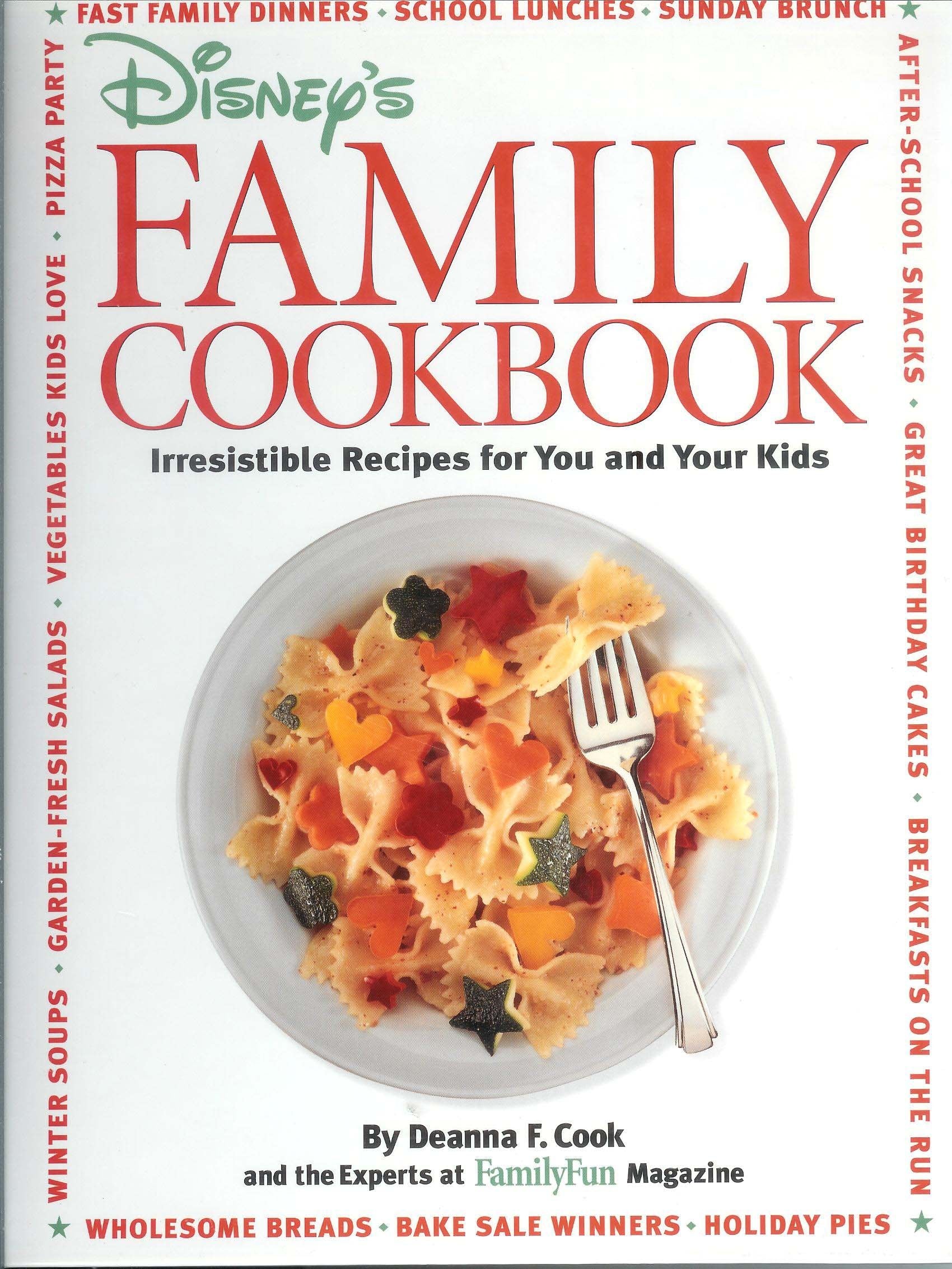 Disney'S Family Cookbook: Irresistible Recipes For You And Your Kids By Cook, Deanna F. (1996) Spiralbound,Used