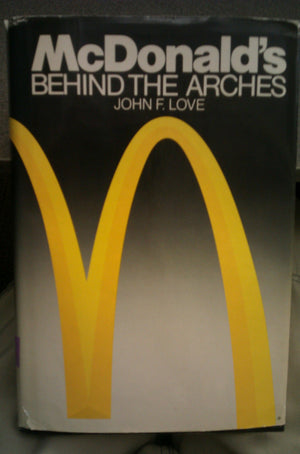 Mcdonalds: Behind The Arches,New