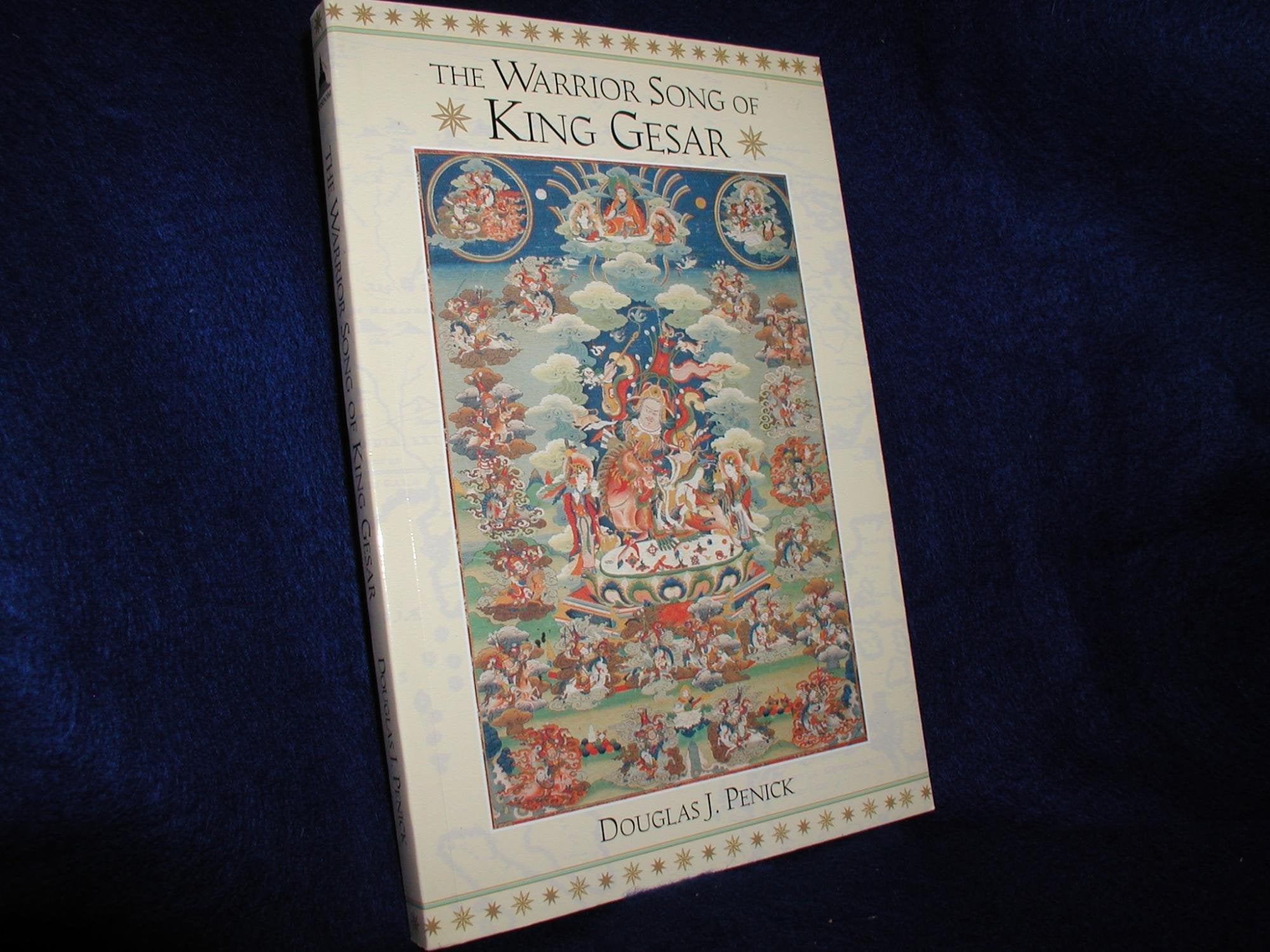 The Warrior Song of King Gesar,New