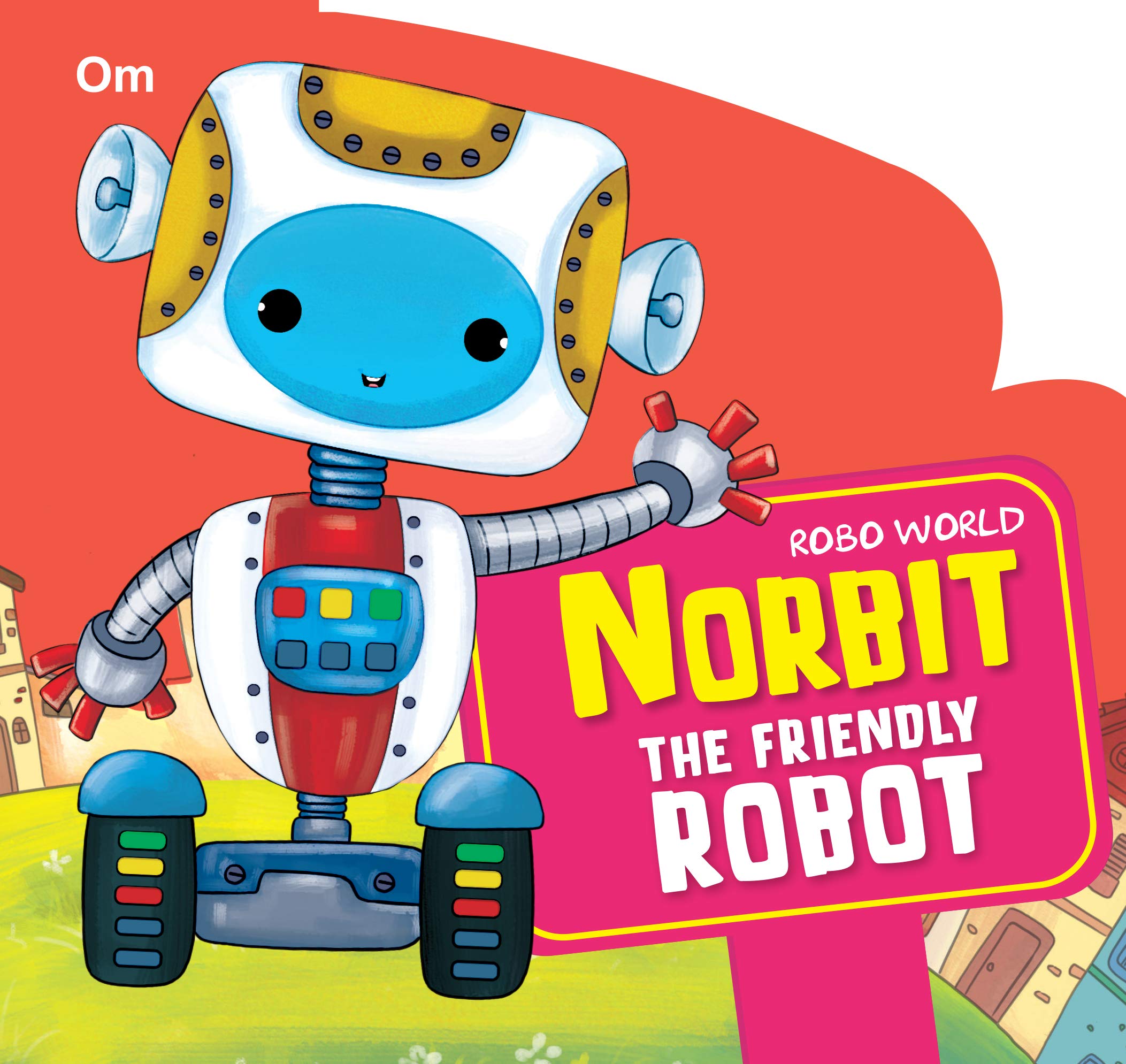 Board Book : Robo World - Norbit The Friendly Robot - Cutout Board Books