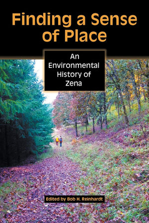 Finding A Sense Of Place: An Environmental History Of Zena,Used