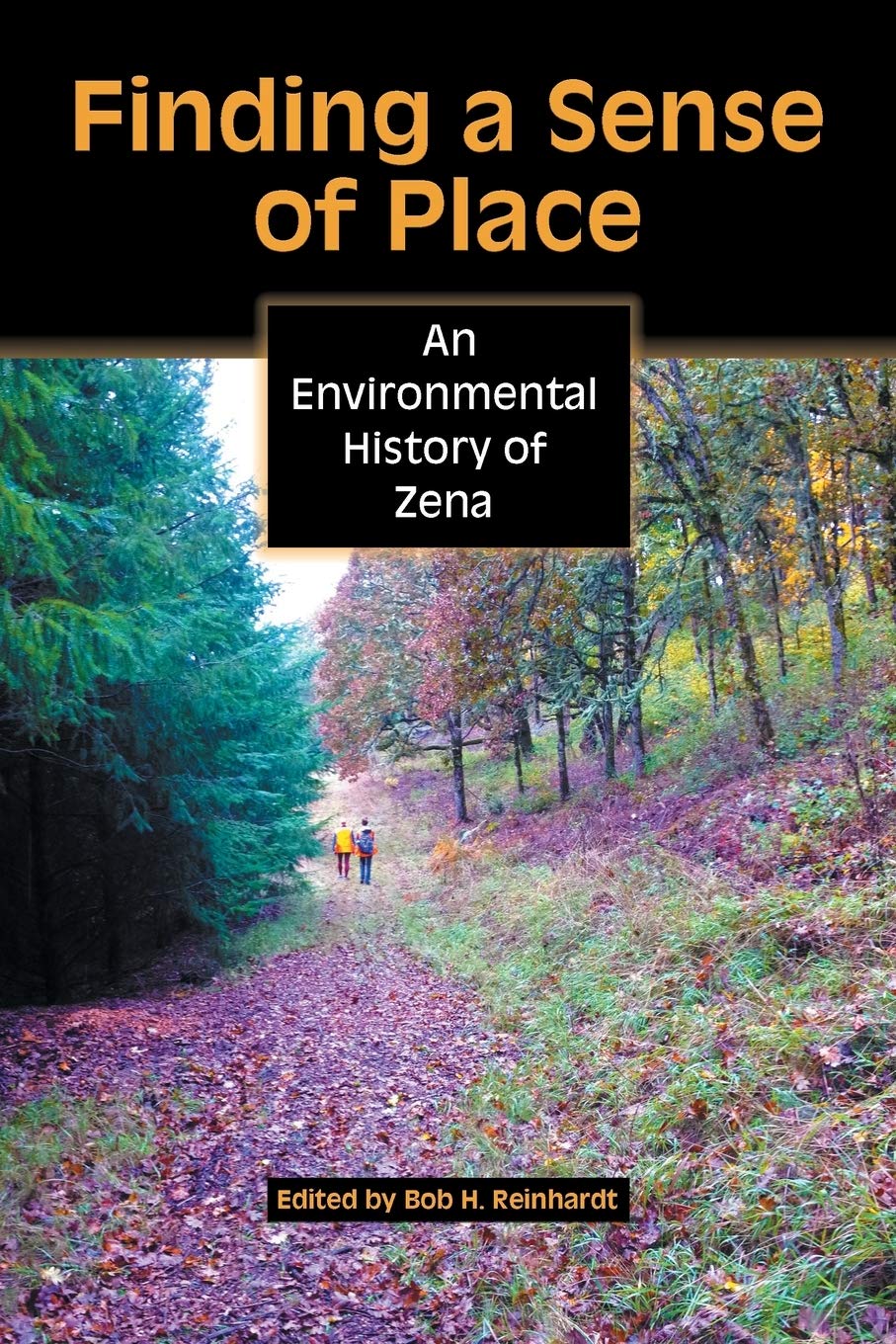 Finding A Sense Of Place: An Environmental History Of Zena,Used