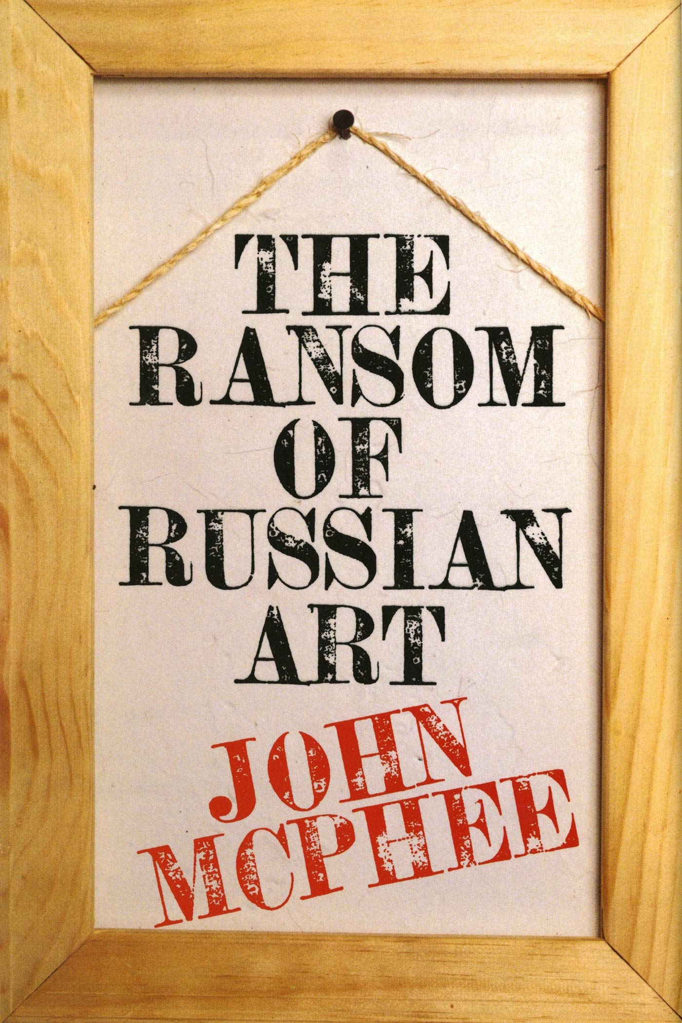 The Ransom Of Russian Art