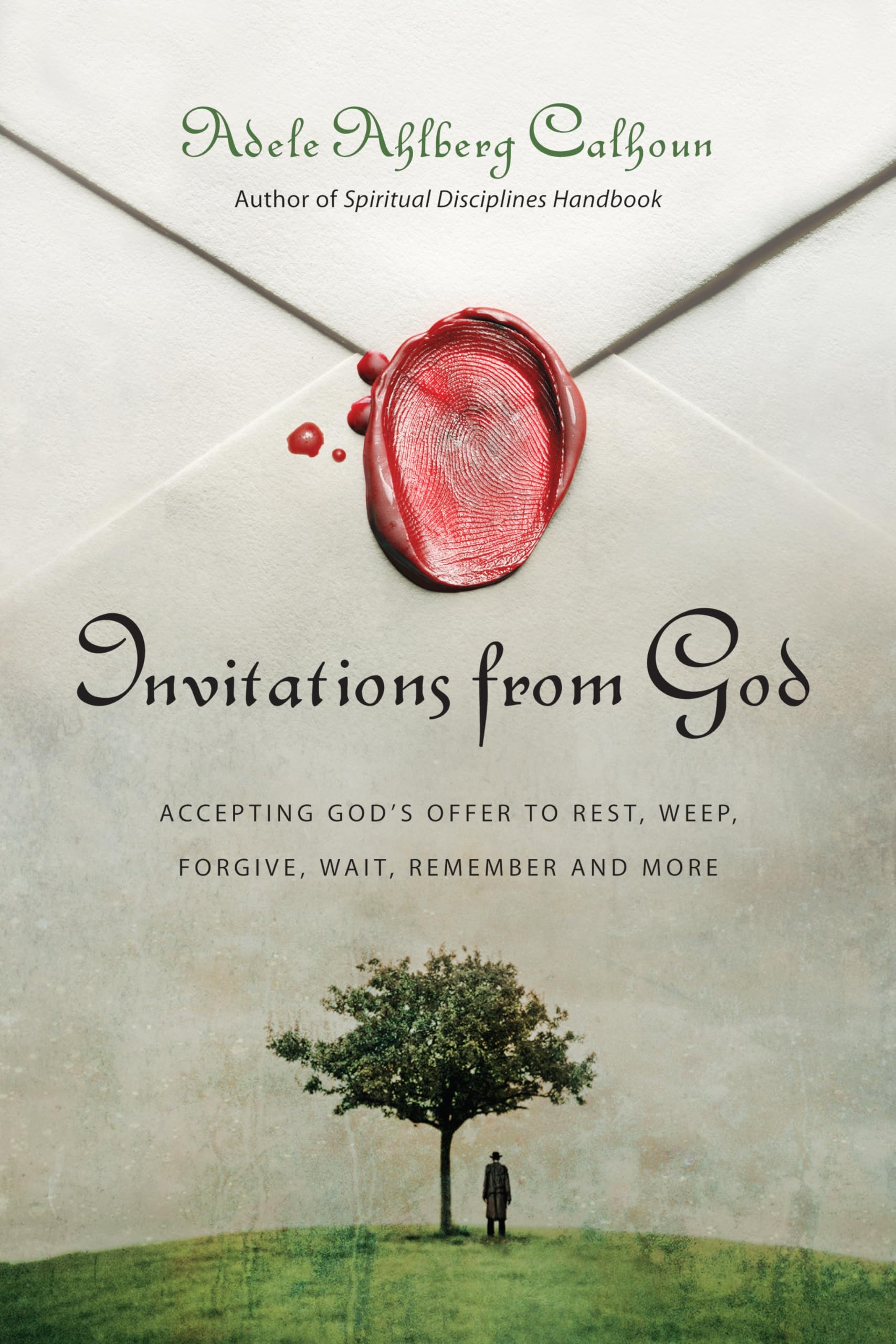 Invitations From God: Accepting God'S Offer To Rest, Weep, Forgive, Wait, Remember And More (Transforming Resources)