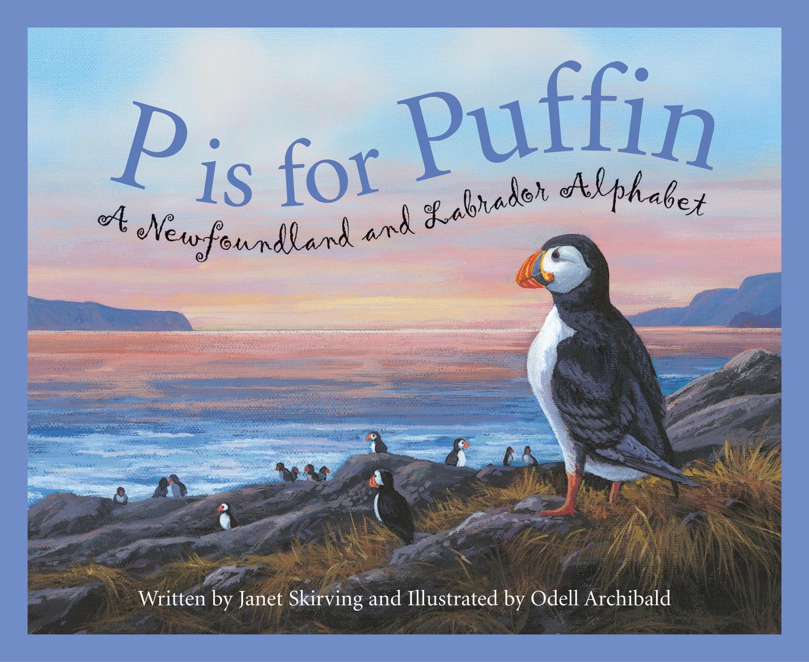 P is for Puffin: A Newfoundland and Labrador Alphabet (Discover Canada Province by Province),Used