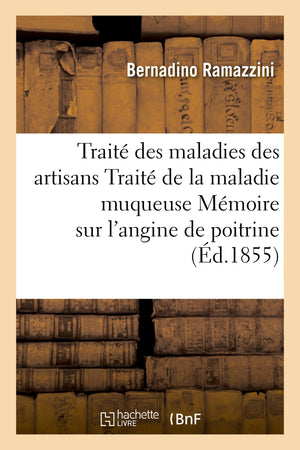 Trait Des Maladies Des Artisans (D.1855) (Sciences) (French Edition),New