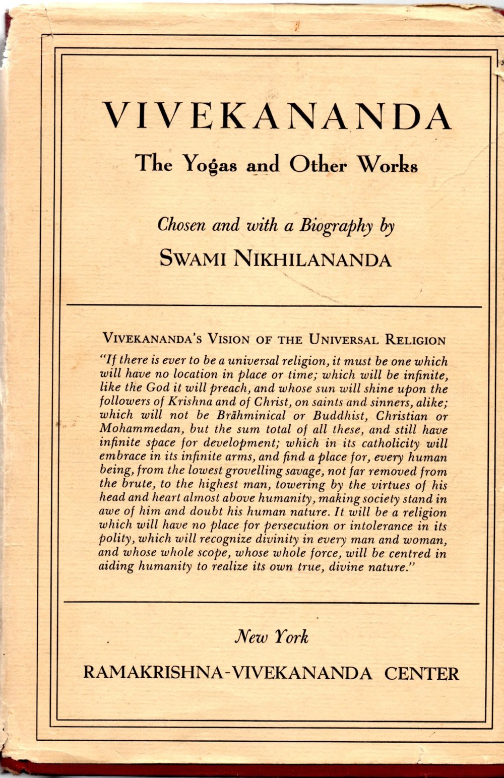 Ramakrishna Vivekanada Center Vivekananda: The Yogas and Other Works - Inspirational Text on Yoga and Philosophy
