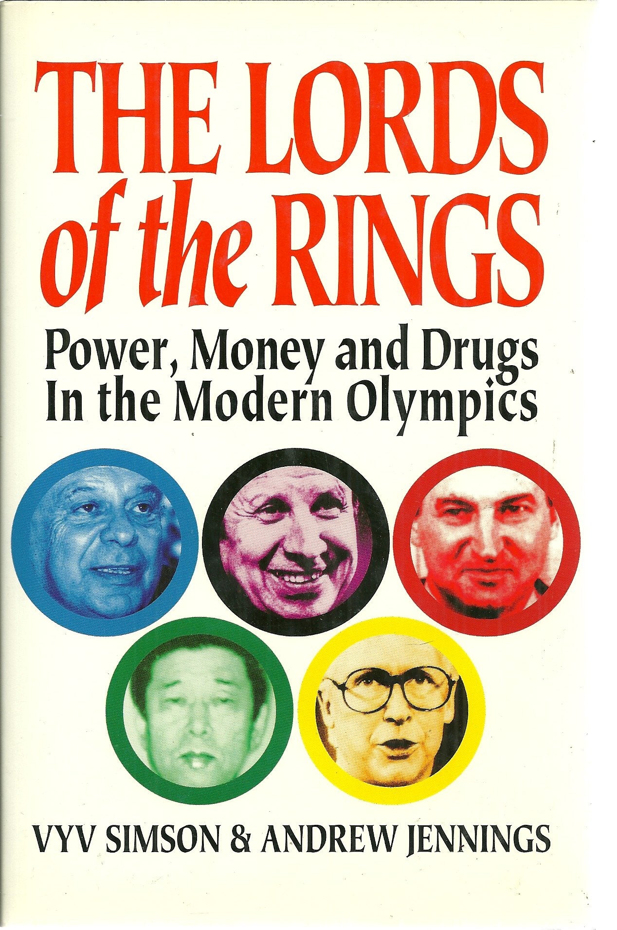 The Lords Of The Rings: Power, Money, And Drugs In The Modern Olympics,New