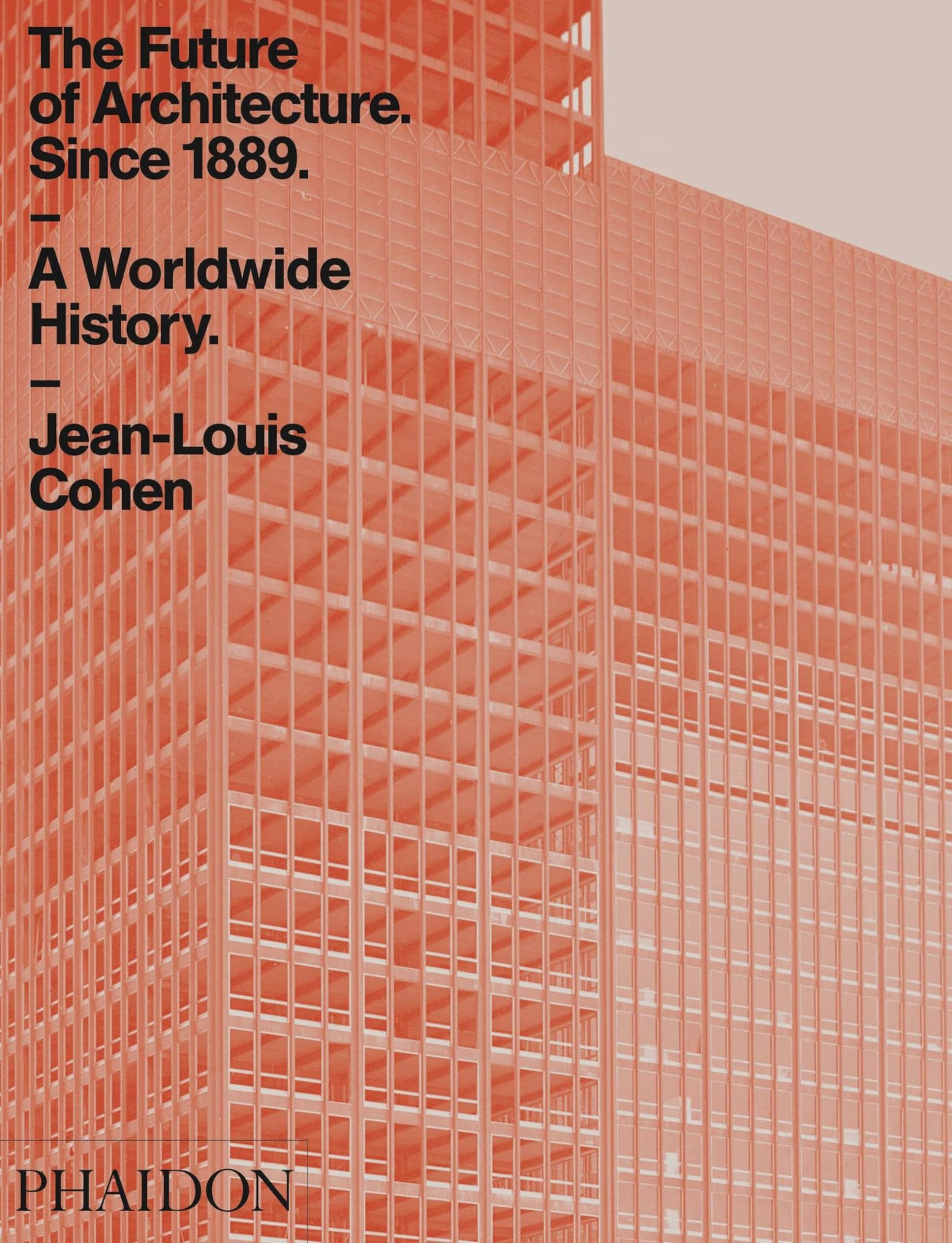 The Future Of Architecture Since 1889: A Worldwide History,Used