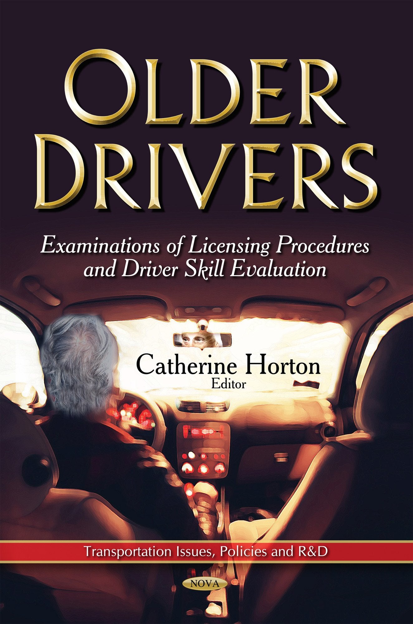 Older Drivers: Examinations of Licensing Procedures and Driver Skill Evaluation,Used