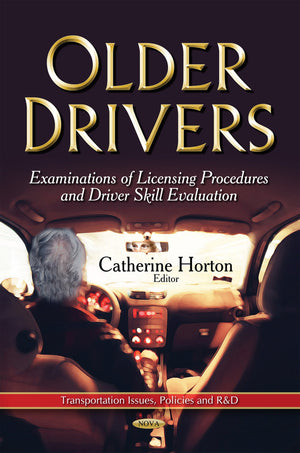 Older Drivers: Examinations of Licensing Procedures and Driver Skill Evaluation,Used