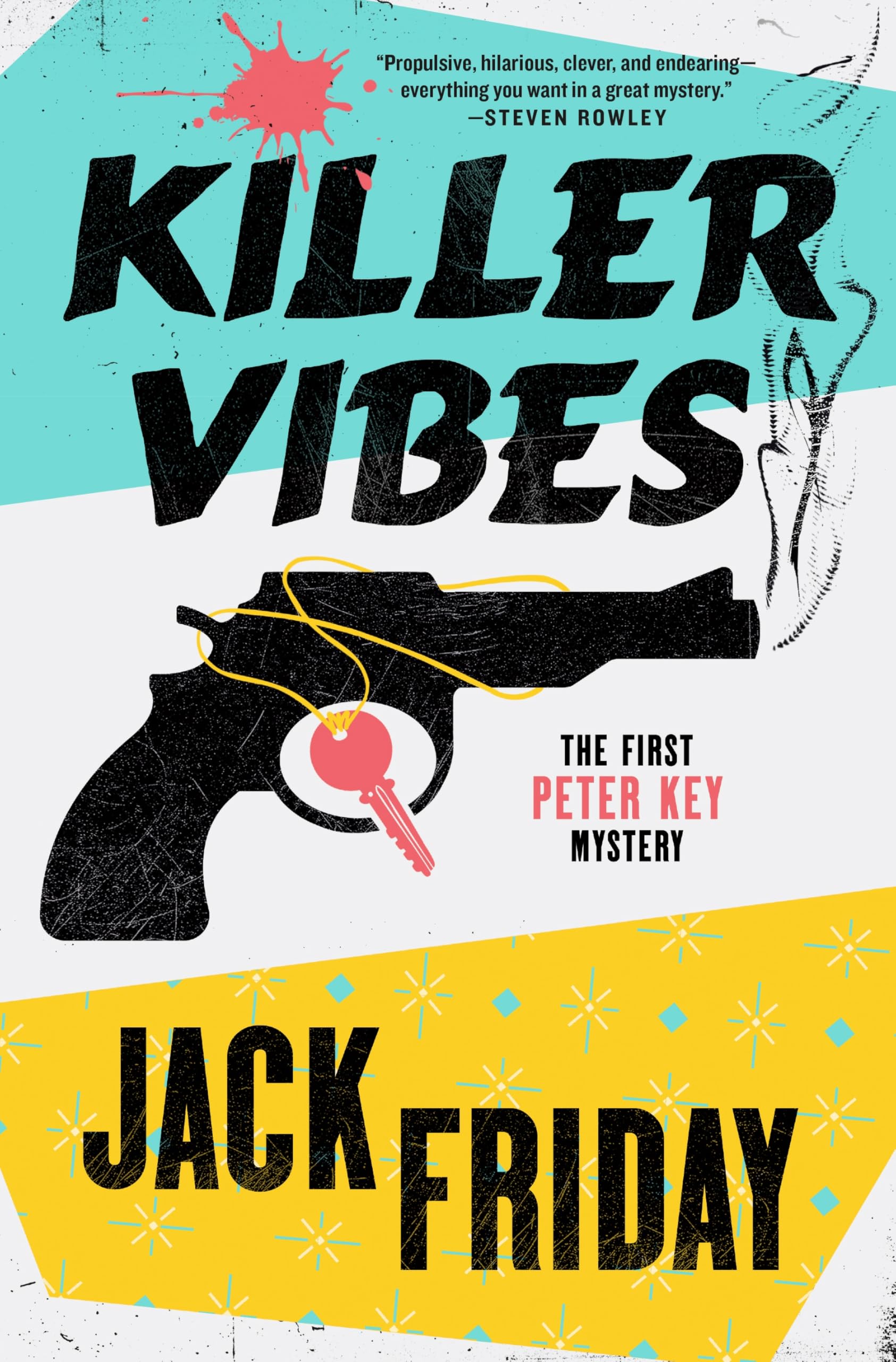 Killer Vibes: The First Peter Key Mystery (Peter Key Mystery Series, 1)