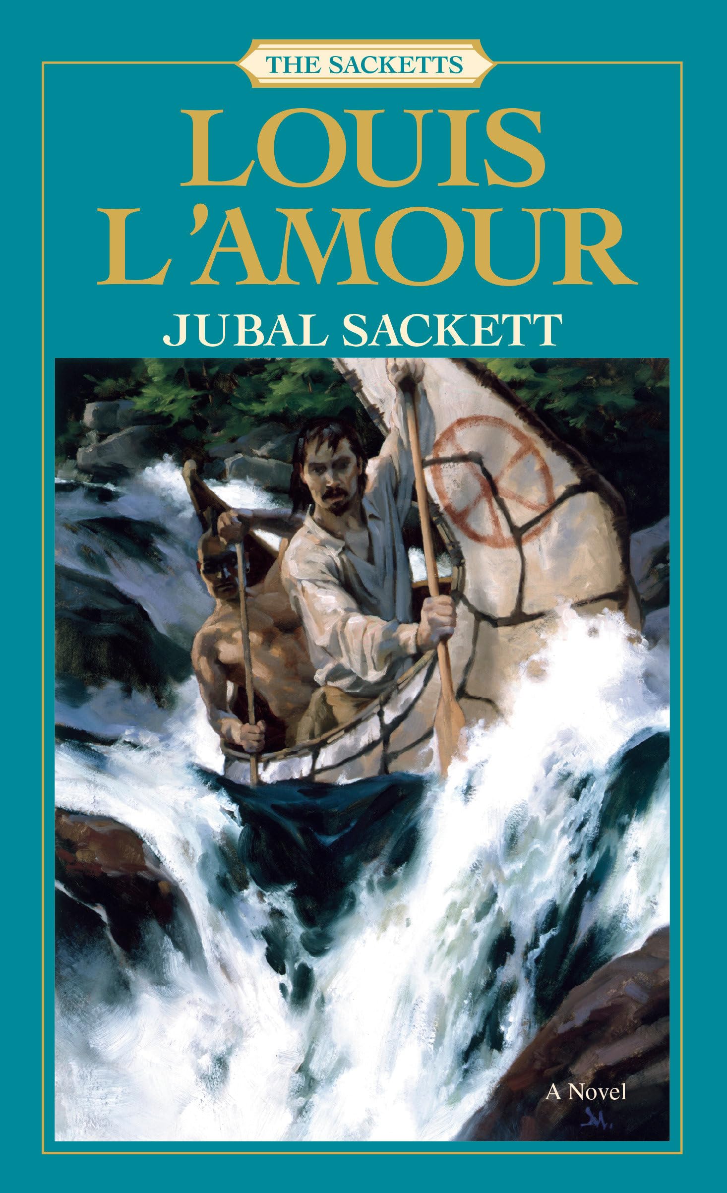 Jubal Sackett: The Sacketts: A Novel,New