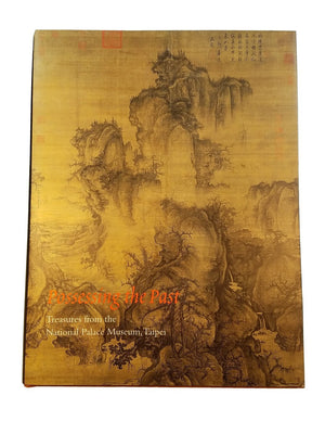 Possessing The Past: Treasures From The National Palace Museum, Taipei