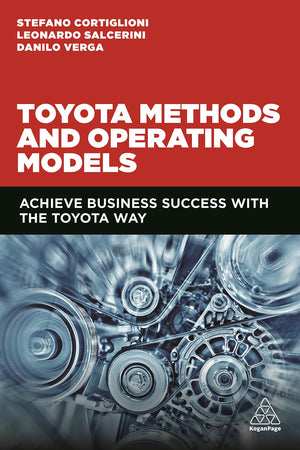 Toyota Methods and Operating Models: Achieve Business Success with the Toyota Way,Used