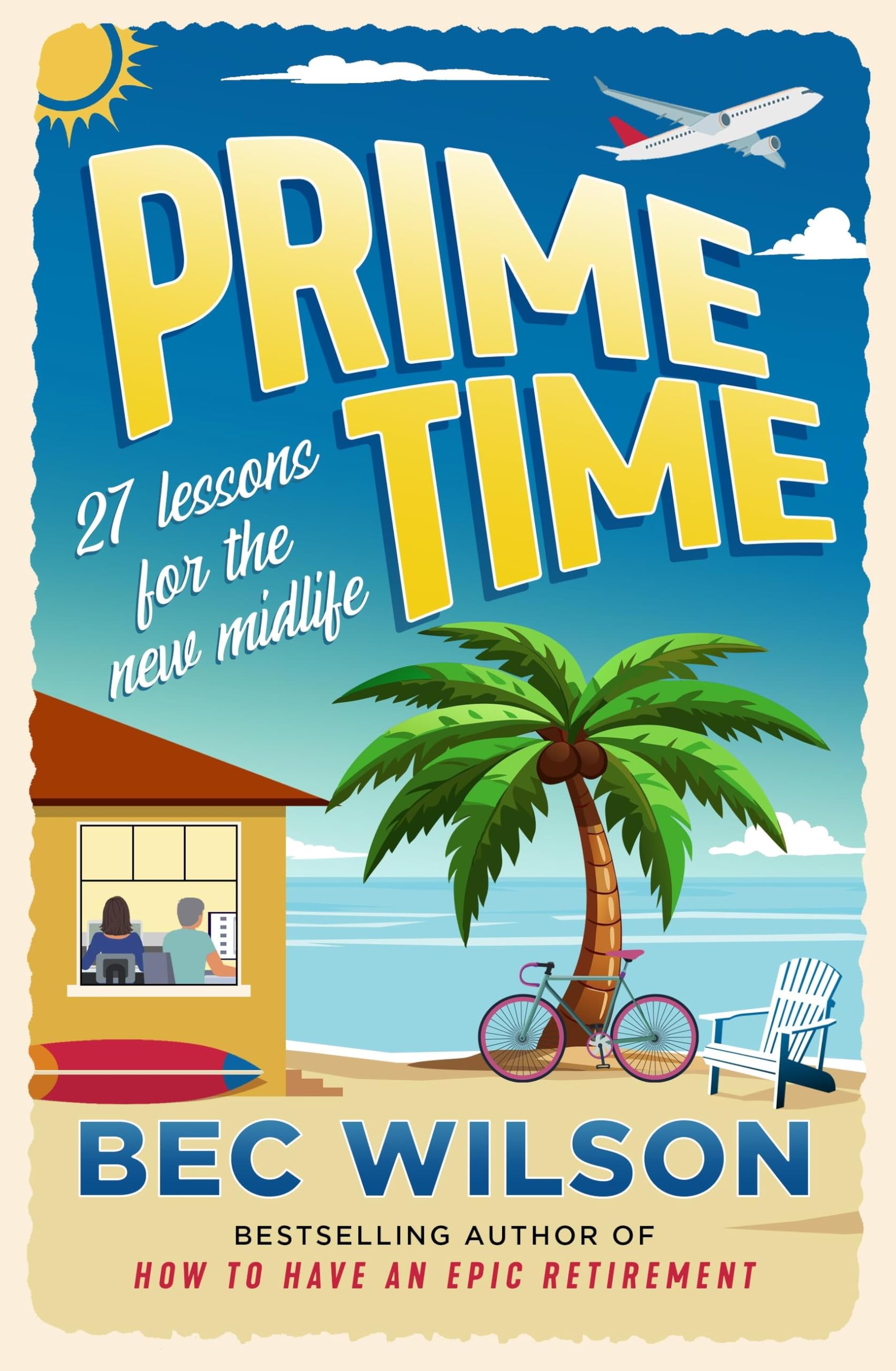 Prime Time: The Handbook For Those In The Prime Of Their Life