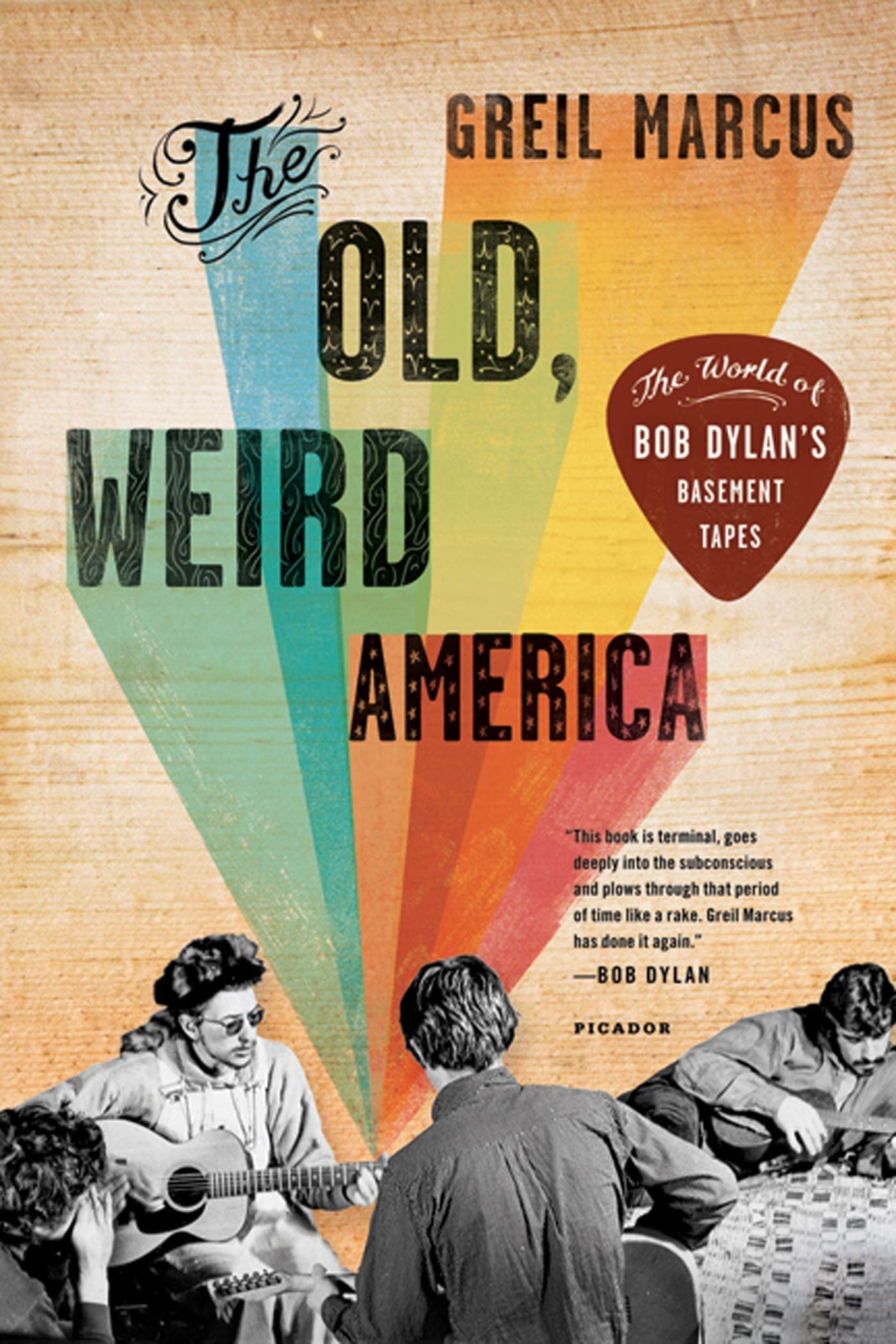 The Old, Weird America: The World of Bob Dylan's Basement Tapes,Used