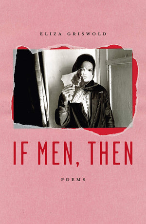 If Men, Then: Poems,Used