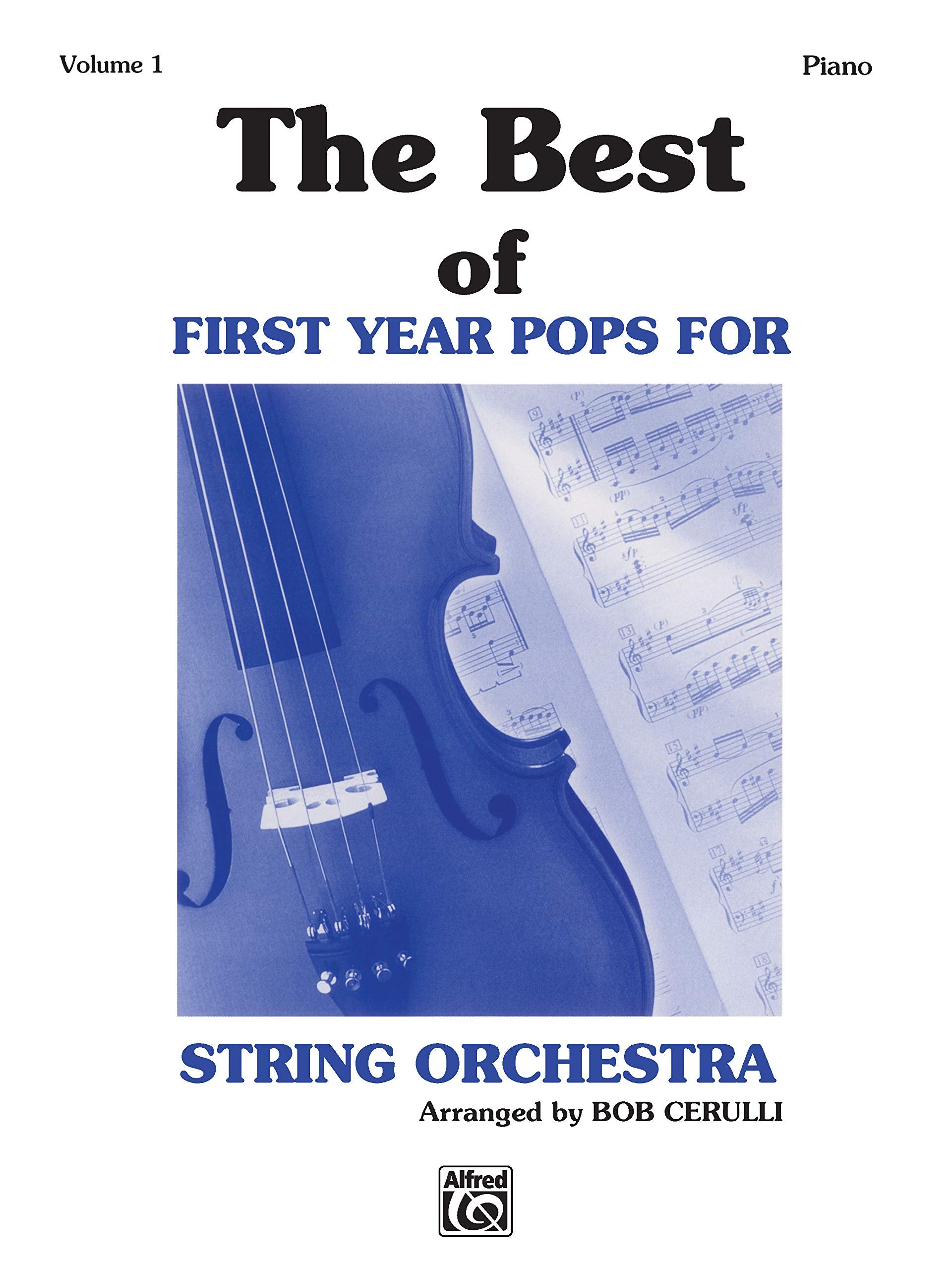 The Best of First Year Pops for String Orchestra, Vol 1: Piano Acc.