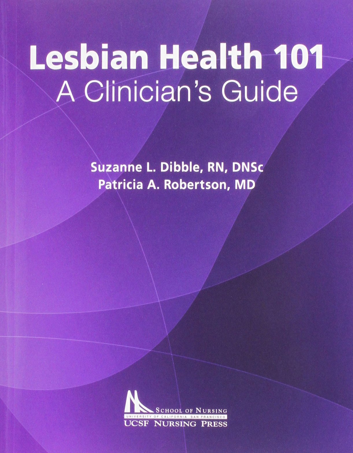 Lesbian Health 101: A Clinician's Guide,Used