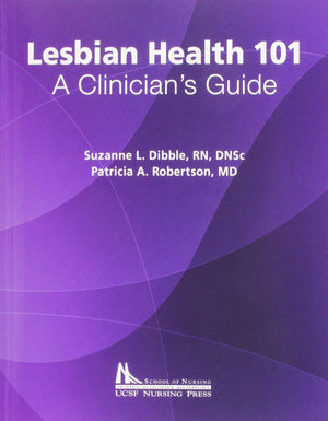 Lesbian Health 101: A Clinician's Guide,Used