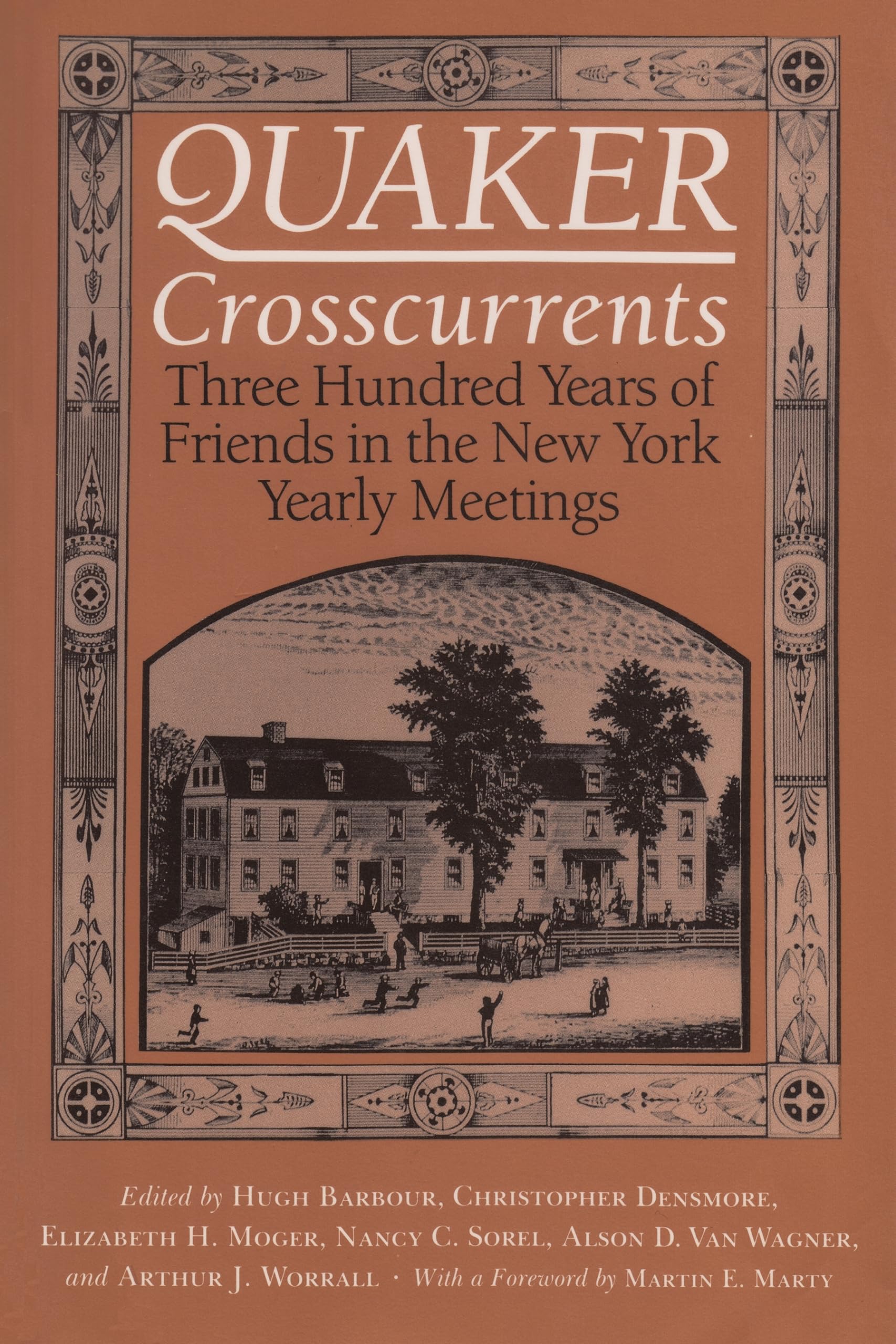 Quaker Crosscurrents: Three Hundred Years Of Friends In The New York Yearly Meetings (New York State Series),Used