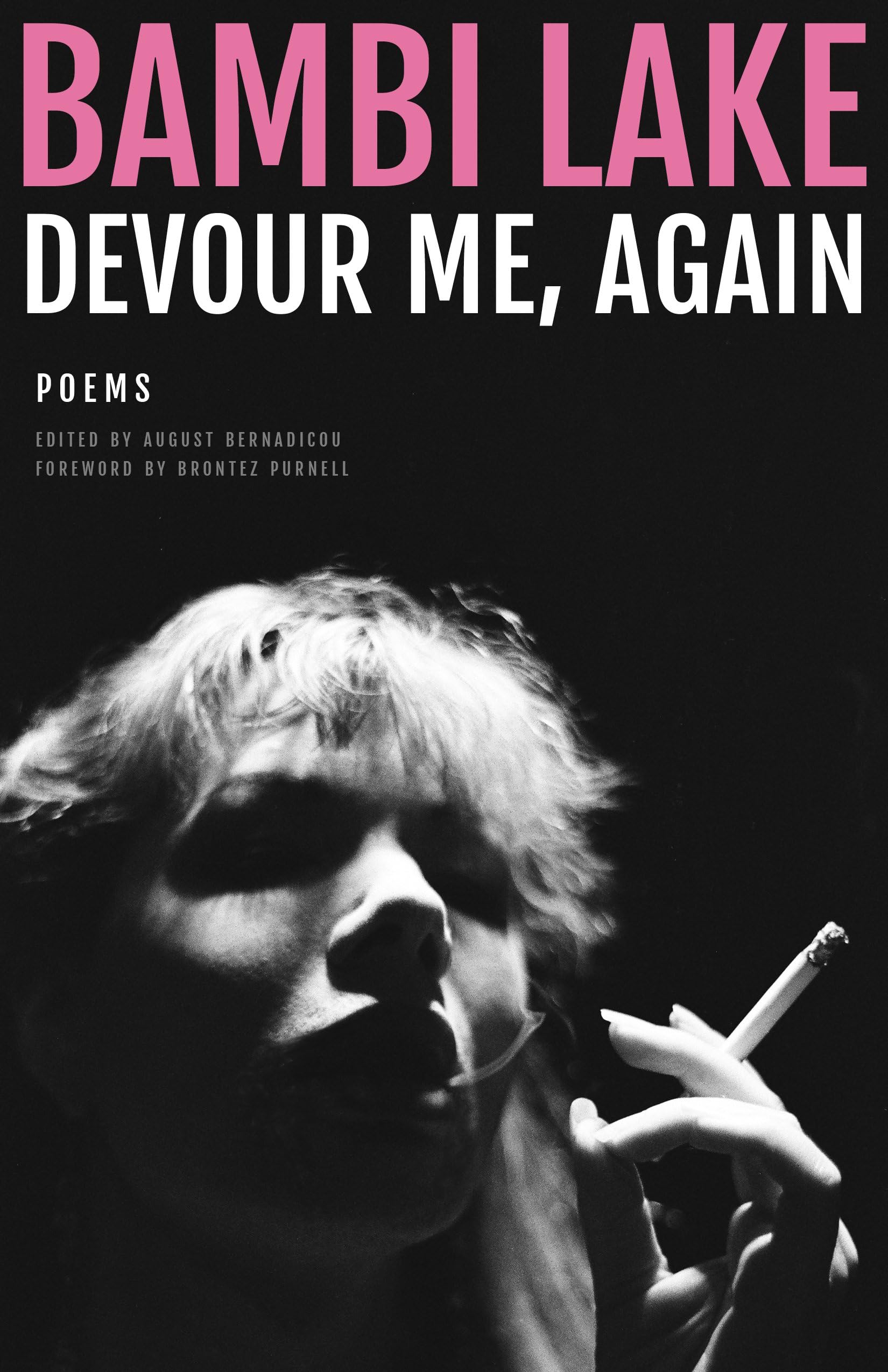 Devour Me, Again: The Poems Of Bambi Lake