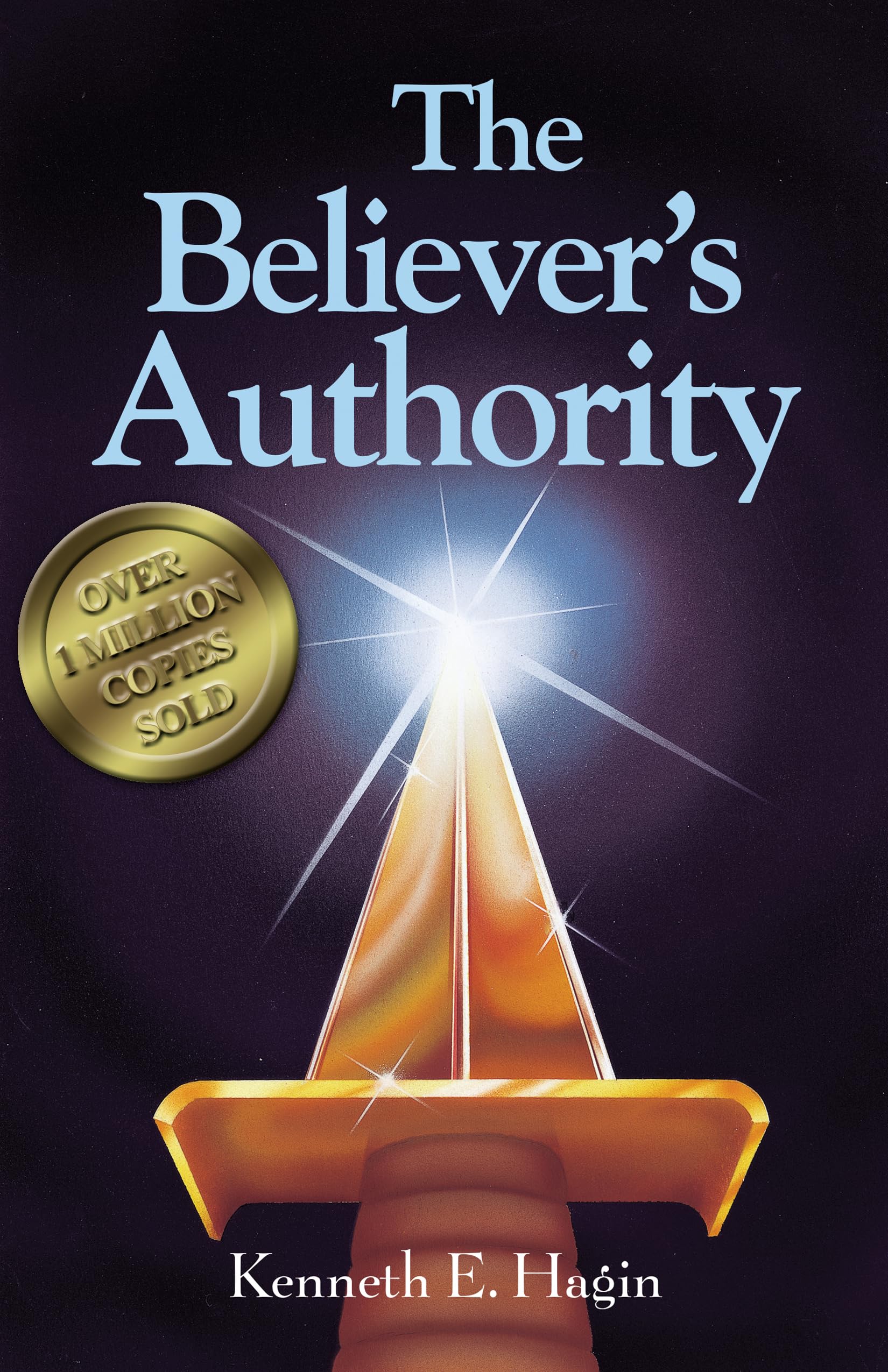 The Believer'S Authority,New