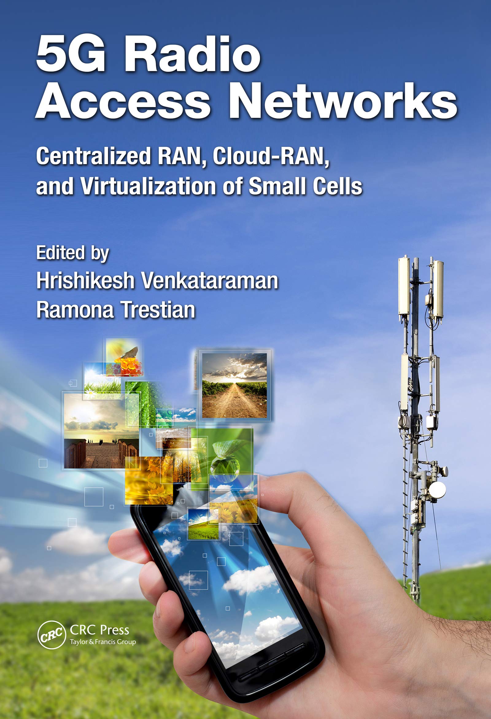 5G Radio Access Networks: Centralized RAN, CloudRAN and Virtualization of Small Cells,Used