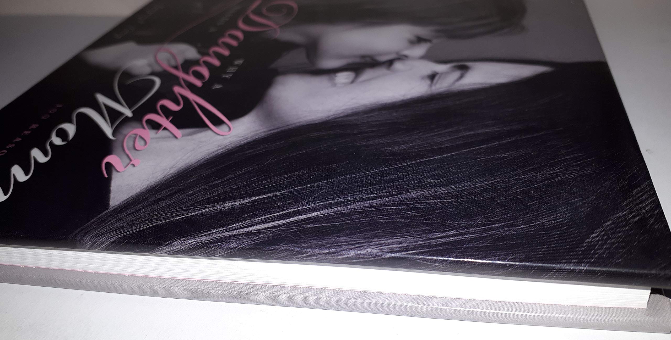 Why a Daughter Needs a Mom: The Perfect Gift for Mom to Celebrate the Bond Between Mothers and Daughters,Used
