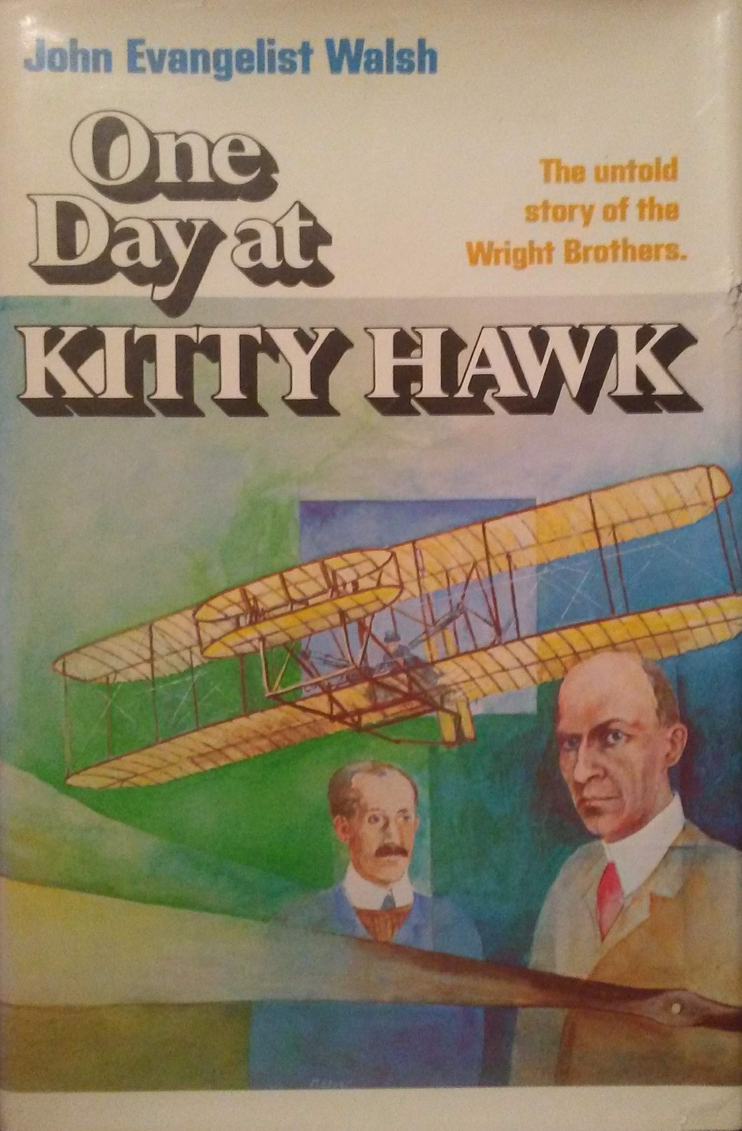 One Day at Kitty Hawk: The Untold Story of the Wright Brothers and the Airplane,Used