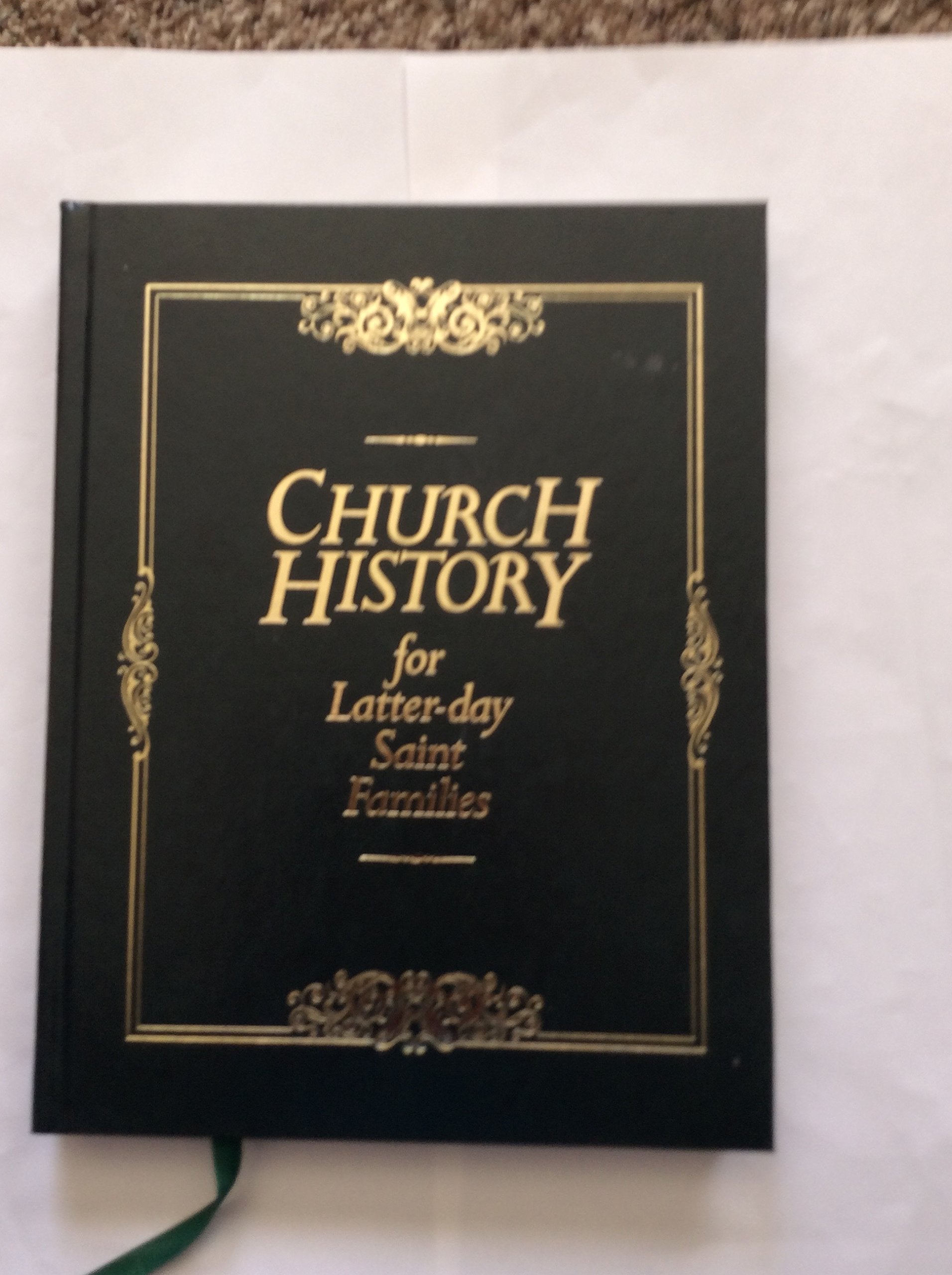 Church History For Latterday Saint Families,Used