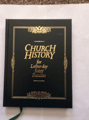 Church History For Latterday Saint Families,Used