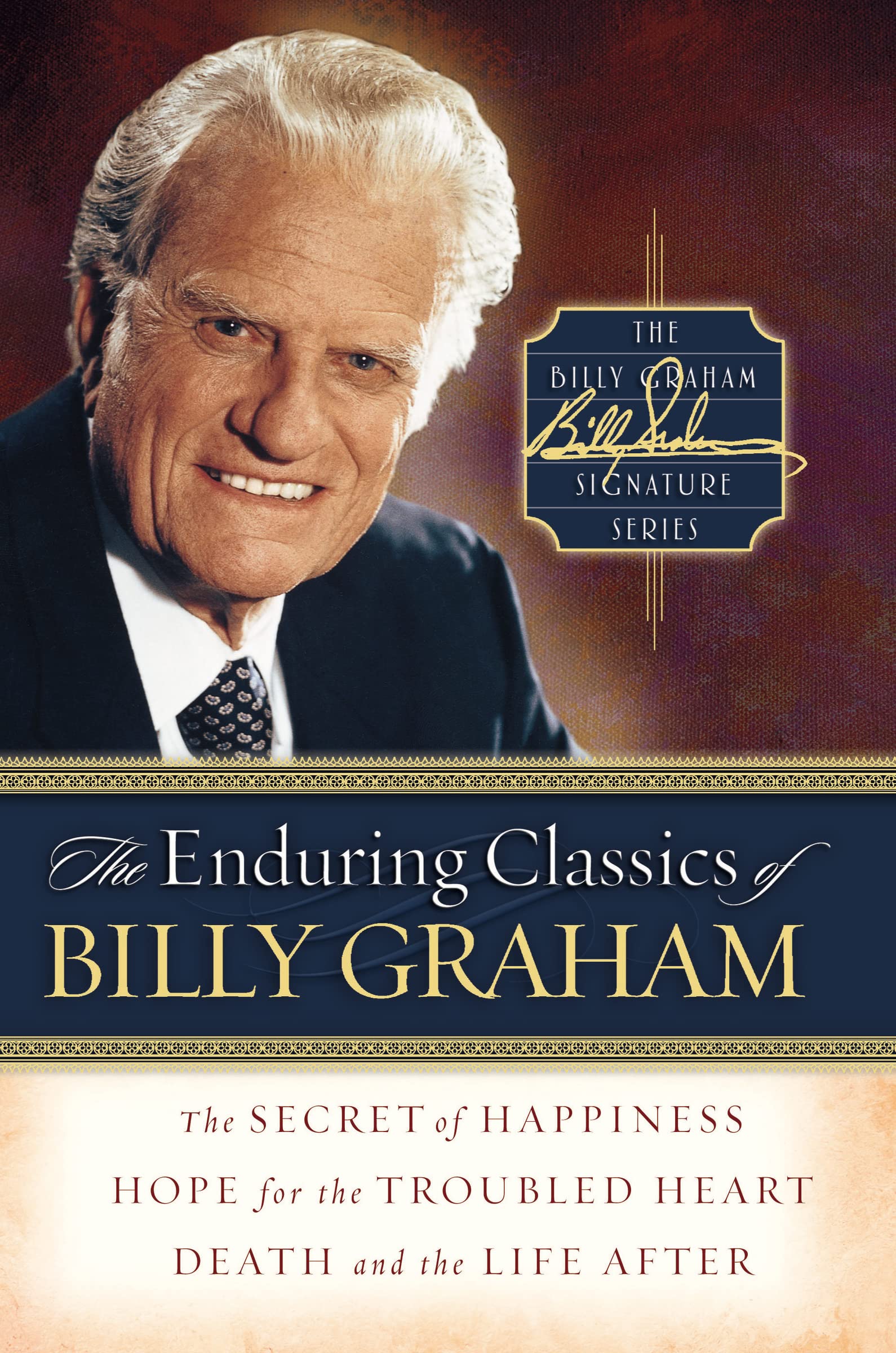 The Enduring Classics Of Billy Graham (Billy Graham Signature),New