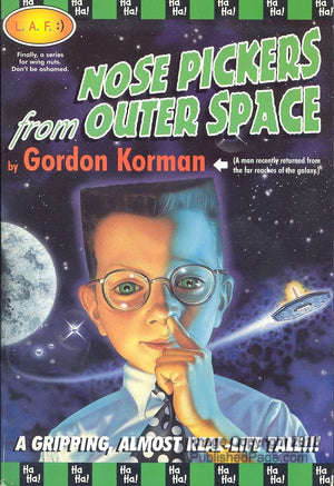 Nosepickers From Outer Space (Nose Pickers, 1)