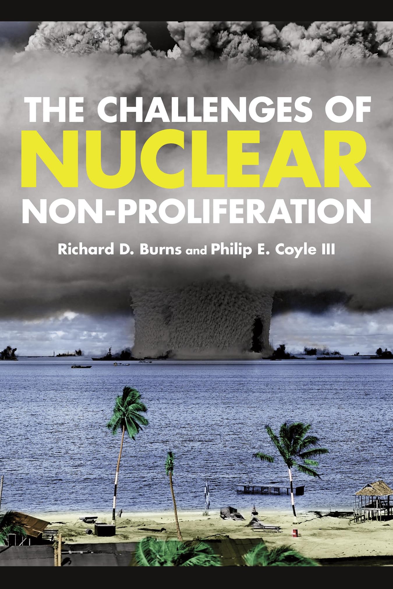 The Challenges Of Nuclear Nonproliferation (Weapons Of Mass Destruction And Emerging Technologies)