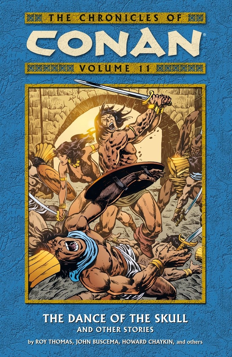 The Chronicles of Conan, Vol. 11: The Dance of the Skull and Other Stories,Used