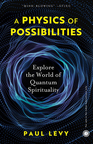 A Physics Of Possibilities