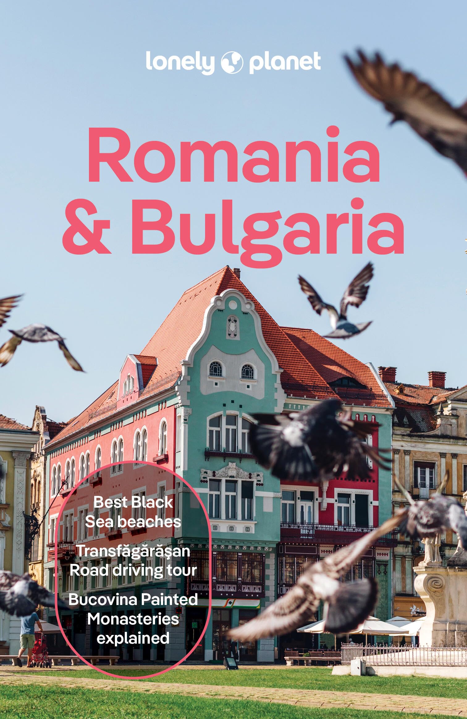 Lonely Planet Romania & Bulgaria (Travel Guide)