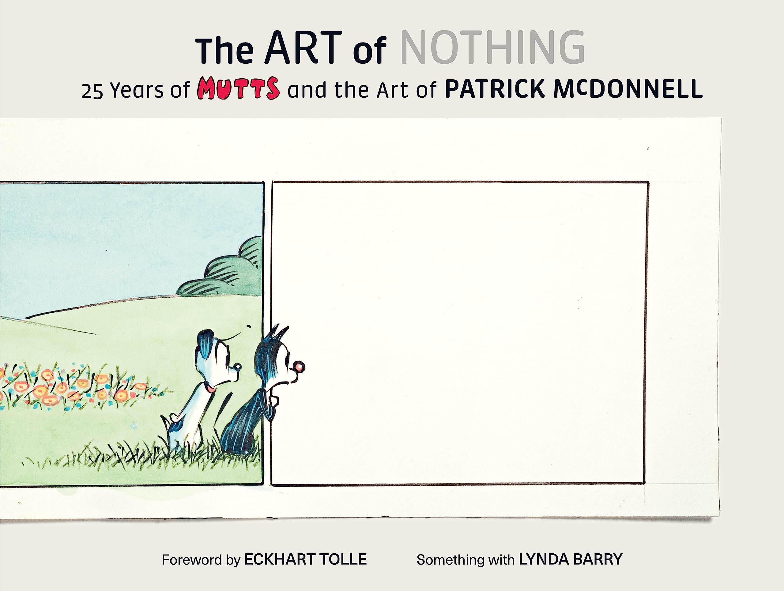 Art of Nothing: 25 Years of Mutts and the Art of Patrick McDonnell,Used