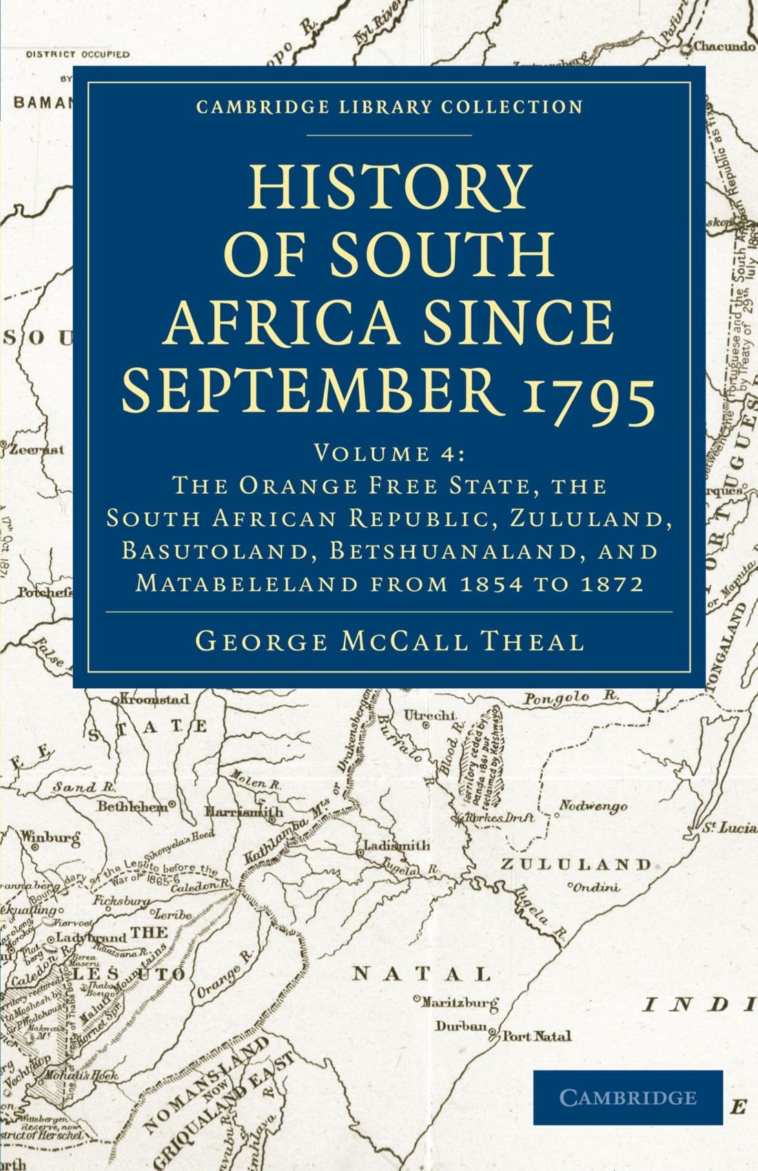 History of South Africa since September 1795 (Cambridge Library Collection  African Studies) (Volume 4),Used