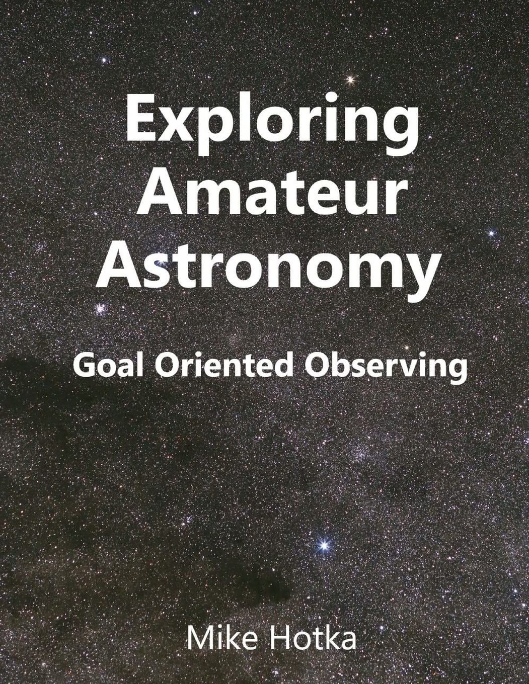 Exploring Amateur Astronomy: Goal Oriented Observing,Used