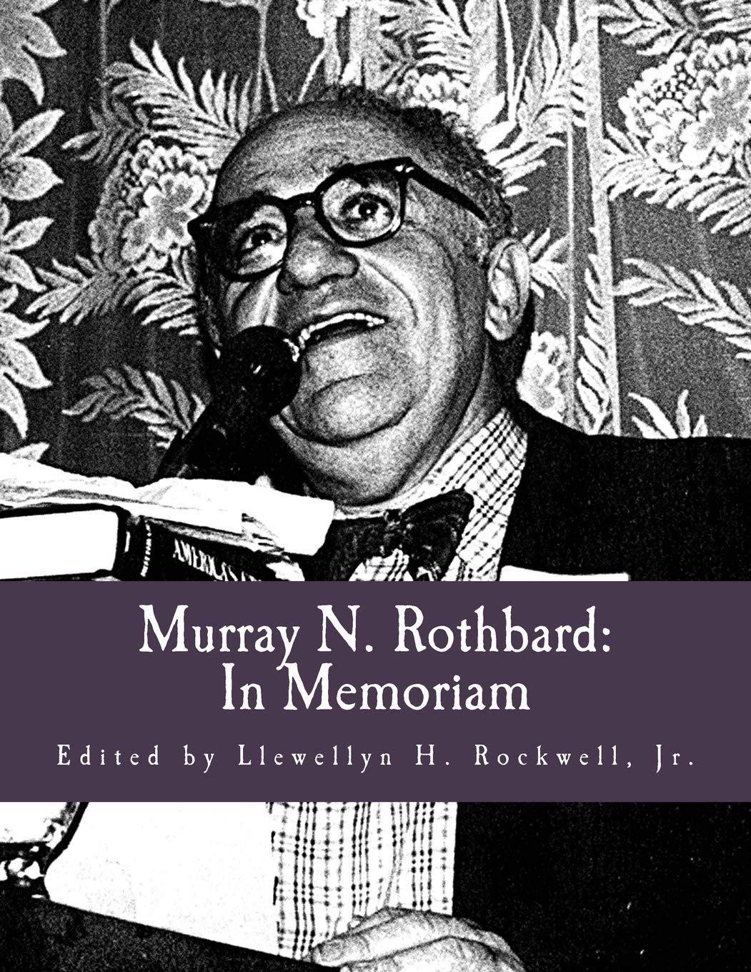 Murray N. Rothbard: In Memoriam (Large Print Edition),Used